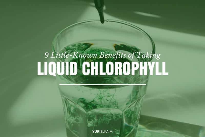 9 Little-Known Benefits of Taking Liquid Chlorophyll
