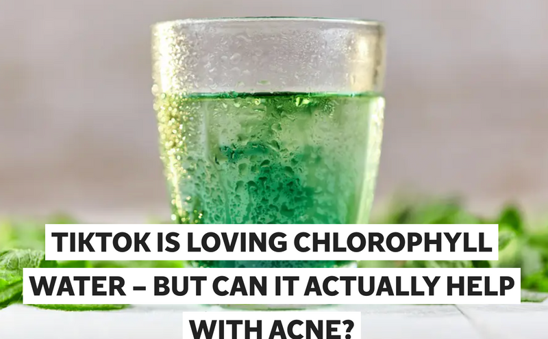 TikTok Is Loving Chlorophyll [The Independent]